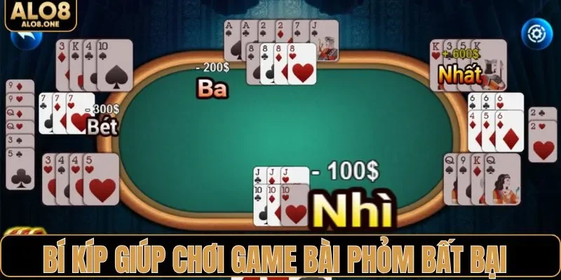 Bí kíp hay giúp hội viên chơi game bài phỏm bất bại