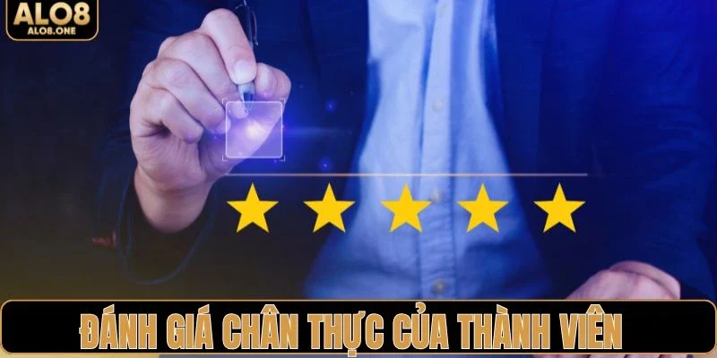 Đánh giá chân thực của hội viên tham gia