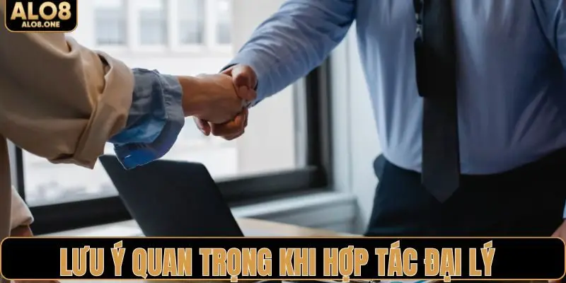 Điều cần quan tâm khi thành đối tác ALO8