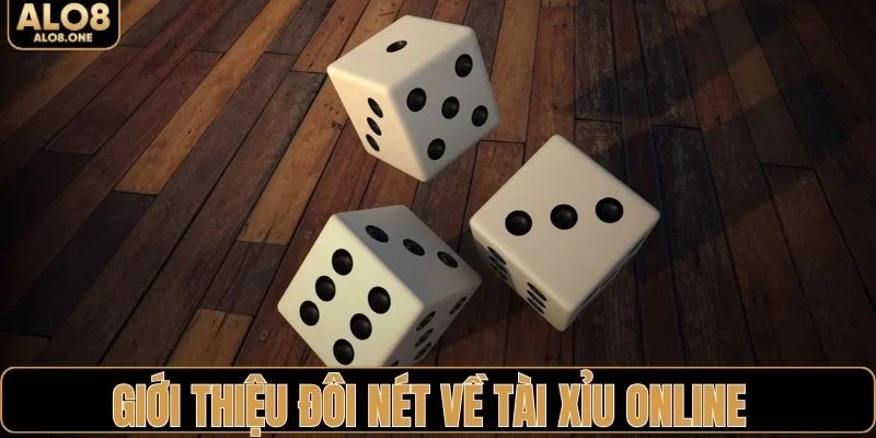 Giới thiệu đôi nét về tài xỉu online