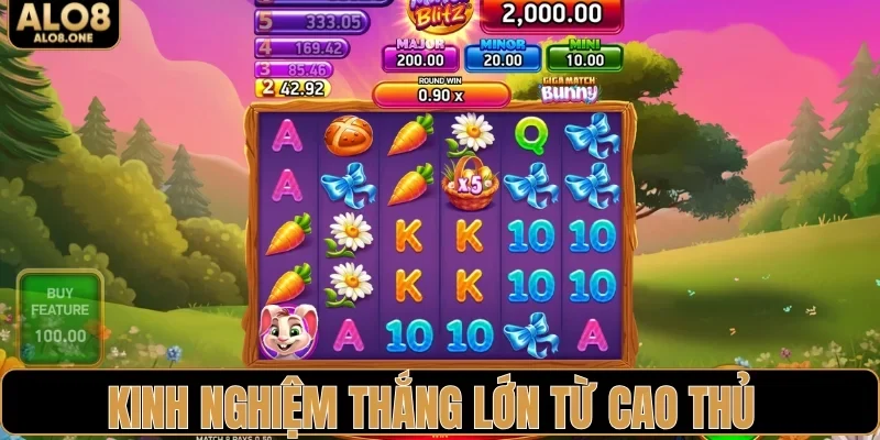 Thắng lớn từ kinh nghiệm cao thủ