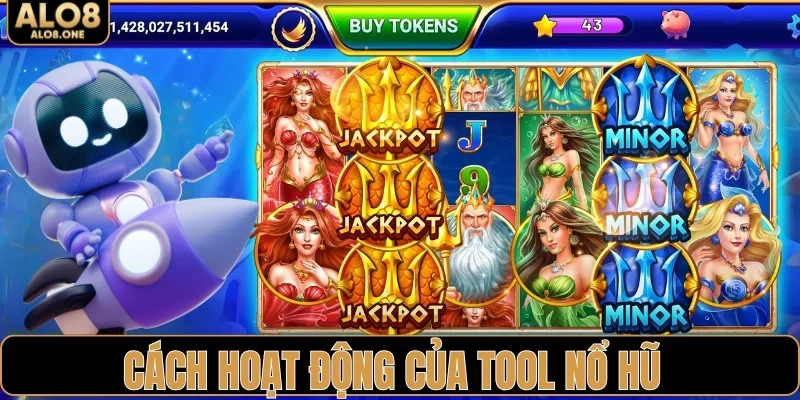 Tool nổ hũ hoạt động như thế nào?